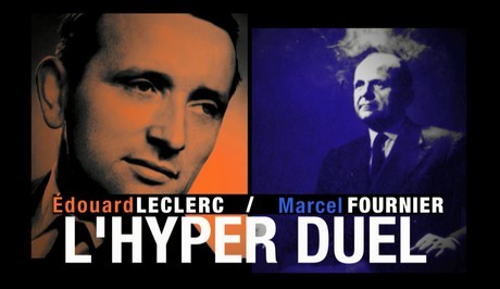 lhyper-duels-edouard-leclerc-marcel-fournier